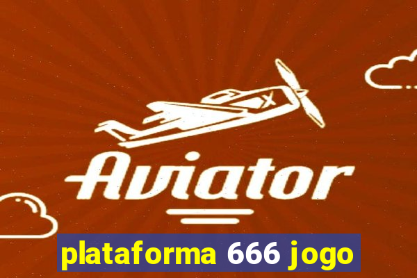 plataforma 666 jogo