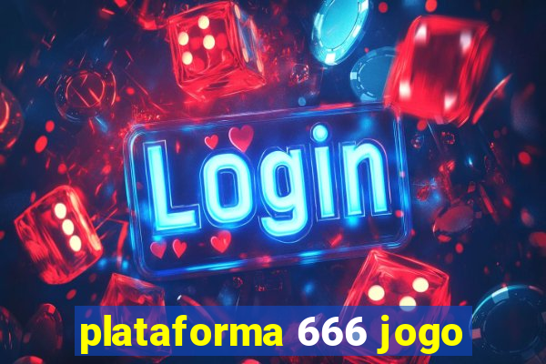 plataforma 666 jogo