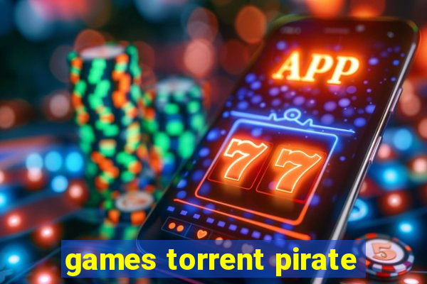 games torrent pirate