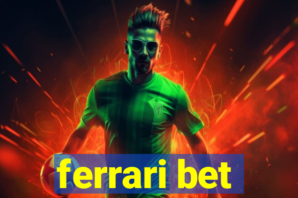 ferrari bet