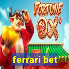 ferrari bet