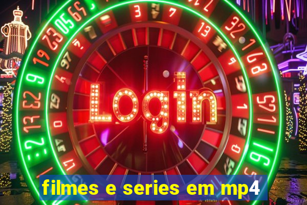 filmes e series em mp4