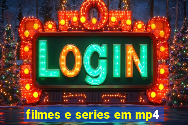 filmes e series em mp4