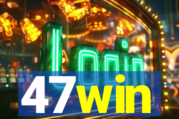 47win