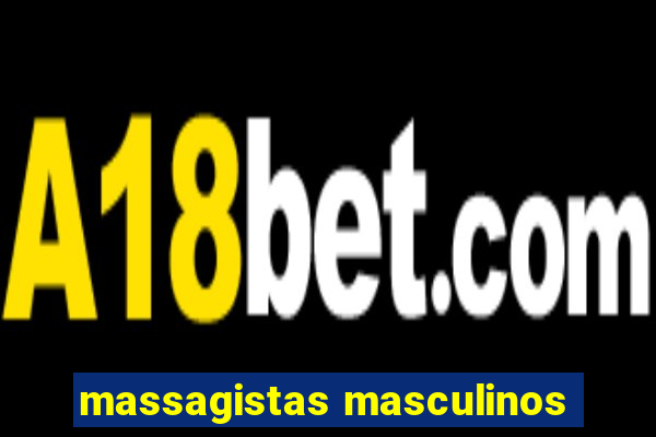 massagistas masculinos