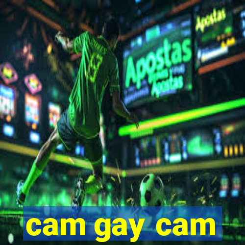 cam gay cam