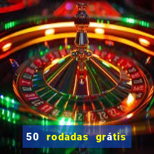 50 rodadas grátis no cadastro