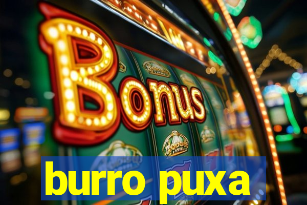 burro puxa