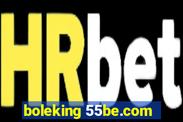 boleking 55be.com