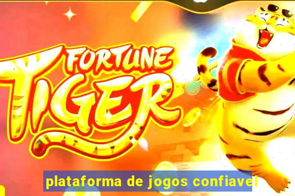 plataforma de jogos confiavel