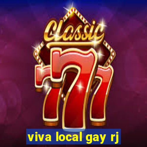 viva local gay rj