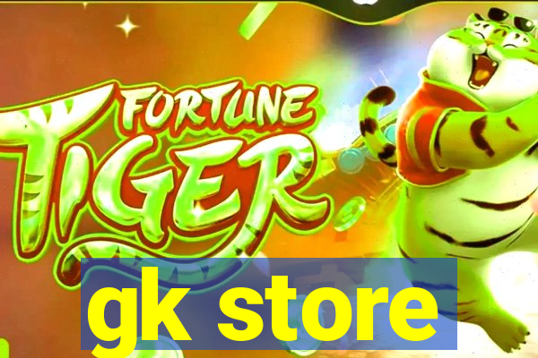 gk store