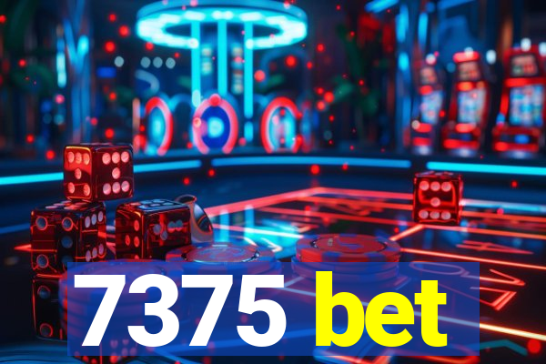 7375 bet