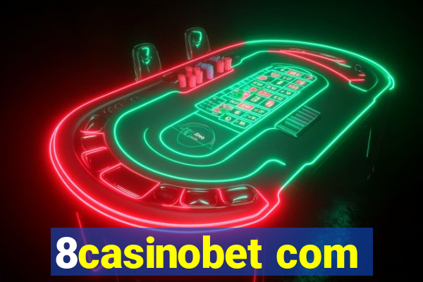 8casinobet com