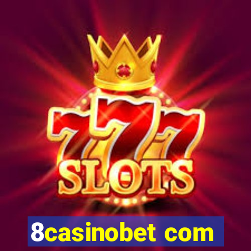 8casinobet com