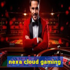 nexa cloud gaming