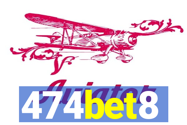 474bet8