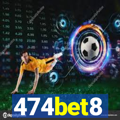 474bet8