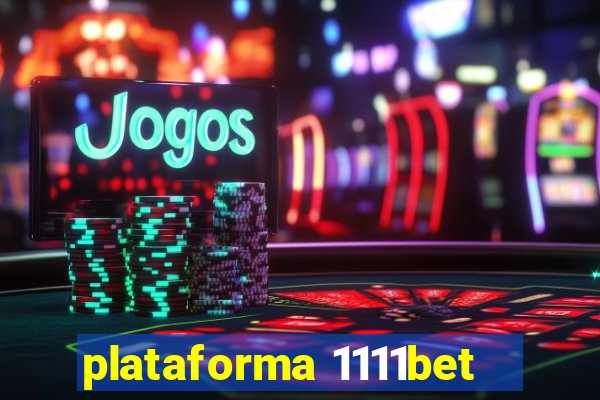 plataforma 1111bet