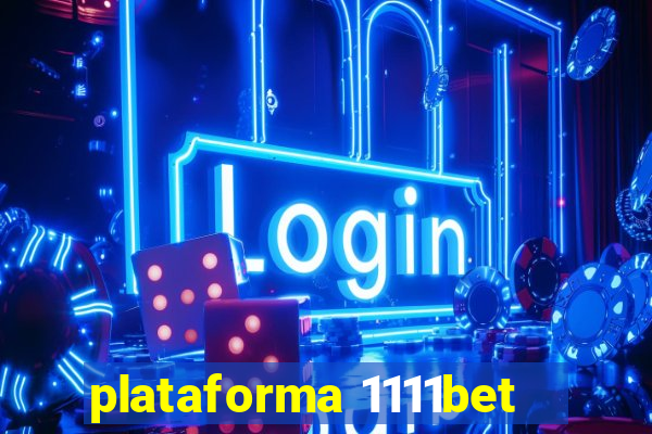 plataforma 1111bet