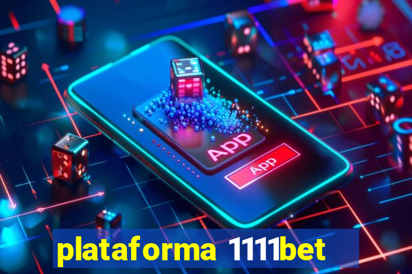 plataforma 1111bet