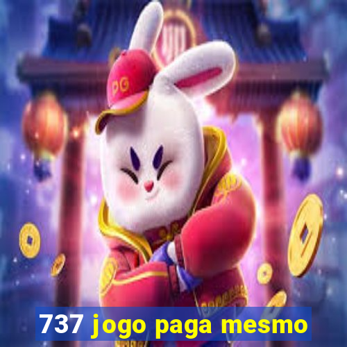 737 jogo paga mesmo