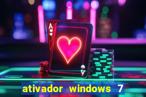 ativador windows 7 ultimate 64 bits download