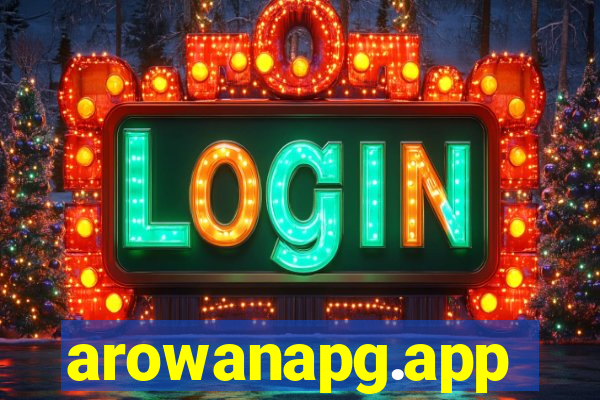 arowanapg.app