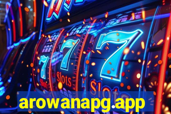 arowanapg.app