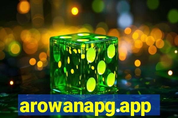 arowanapg.app