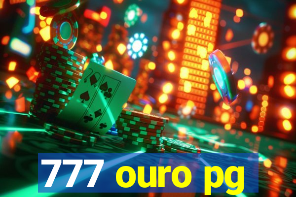 777 ouro pg