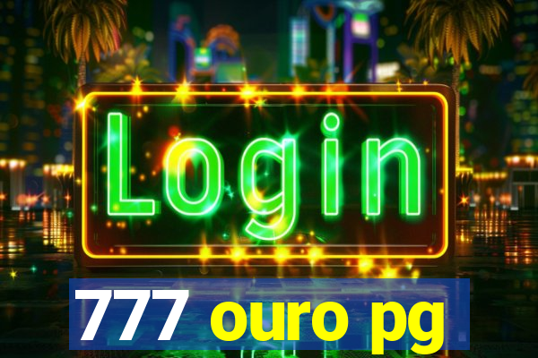 777 ouro pg