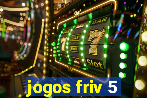 jogos friv 5