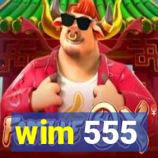 wim 555