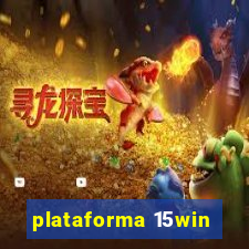 plataforma 15win