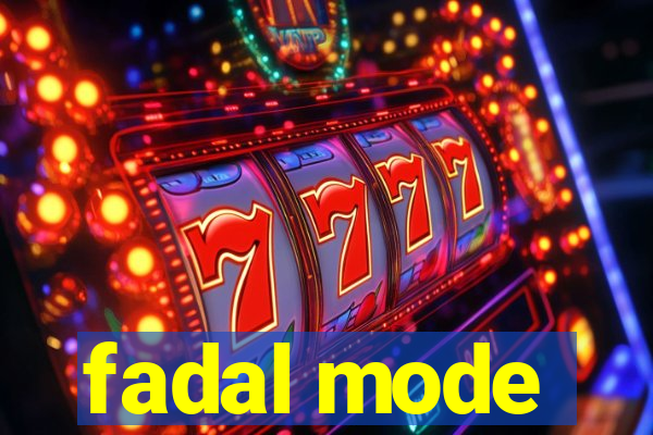 fadal mode