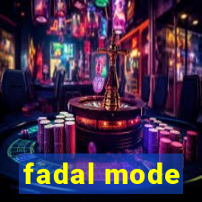 fadal mode