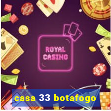 casa 33 botafogo