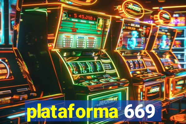 plataforma 669