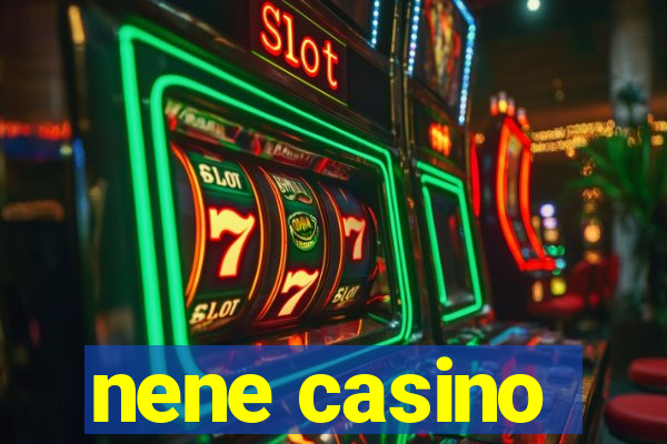 nene casino