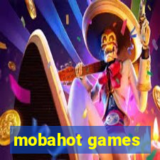 mobahot games