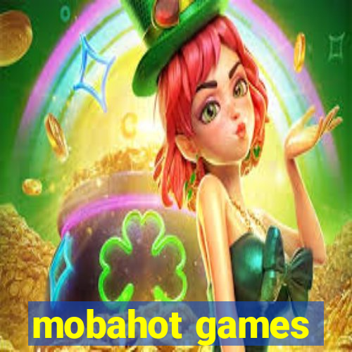 mobahot games