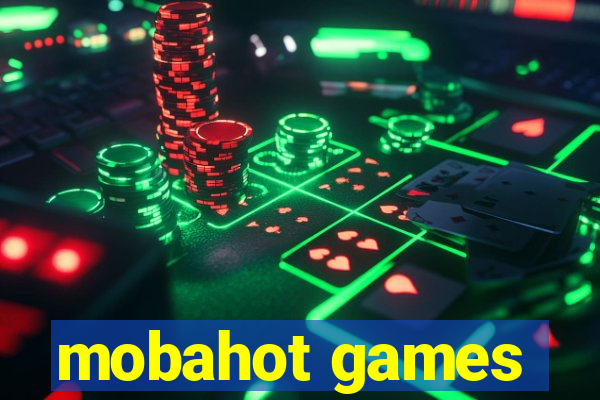 mobahot games