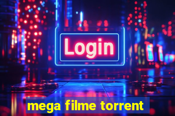 mega filme torrent