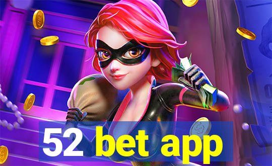 52 bet app