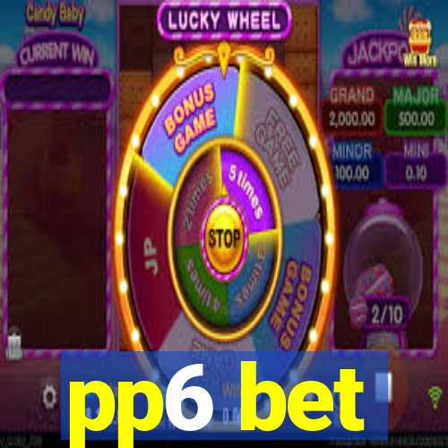 pp6 bet