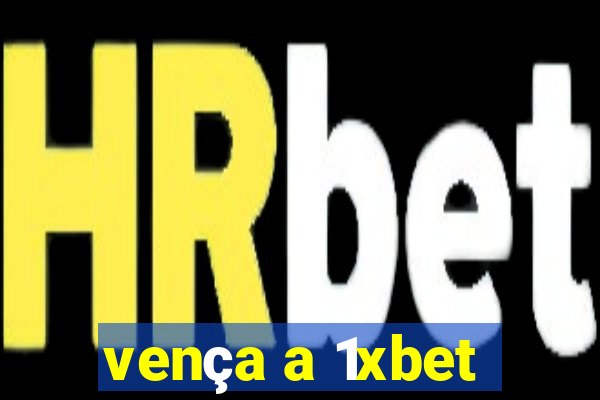 vença a 1xbet