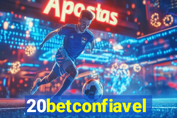 20betconfiavel