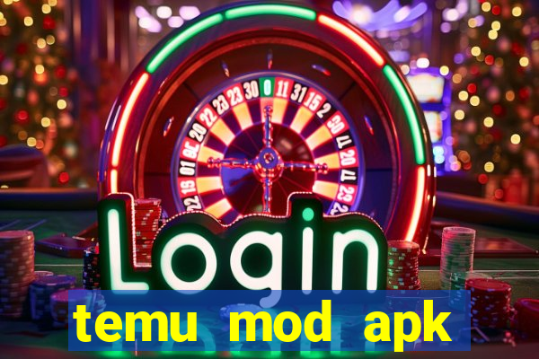 temu mod apk unlimited money