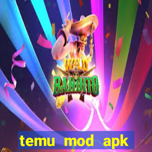 temu mod apk unlimited money